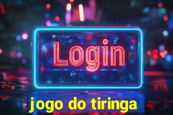 jogo do tiringa